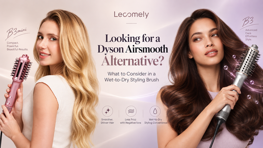 Looking for a Dyson Airsmooth Alternative? What to Consider in a Wet-to-Dry Styling Brush